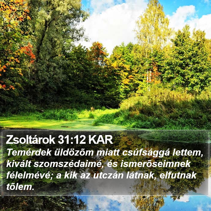 Zsoltárok 31:12 KAR Bible Study