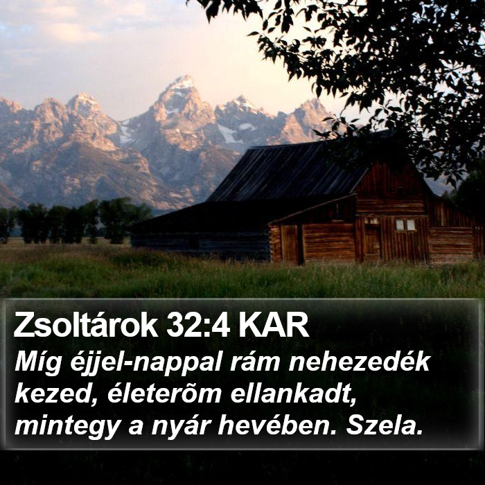 Zsoltárok 32:4 KAR Bible Study