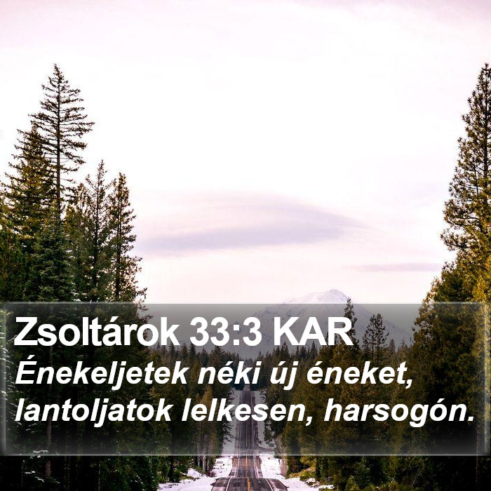 Zsoltárok 33:3 KAR Bible Study