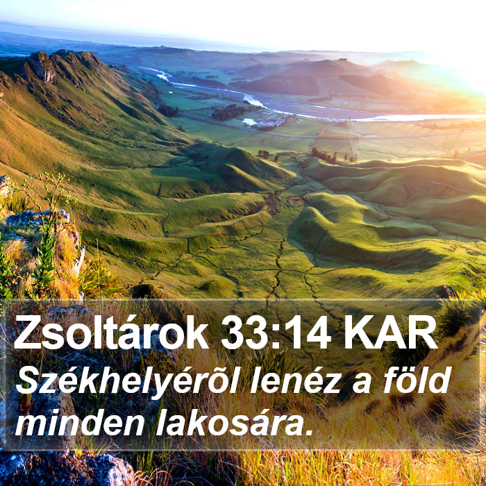 Zsoltárok 33:14 KAR Bible Study