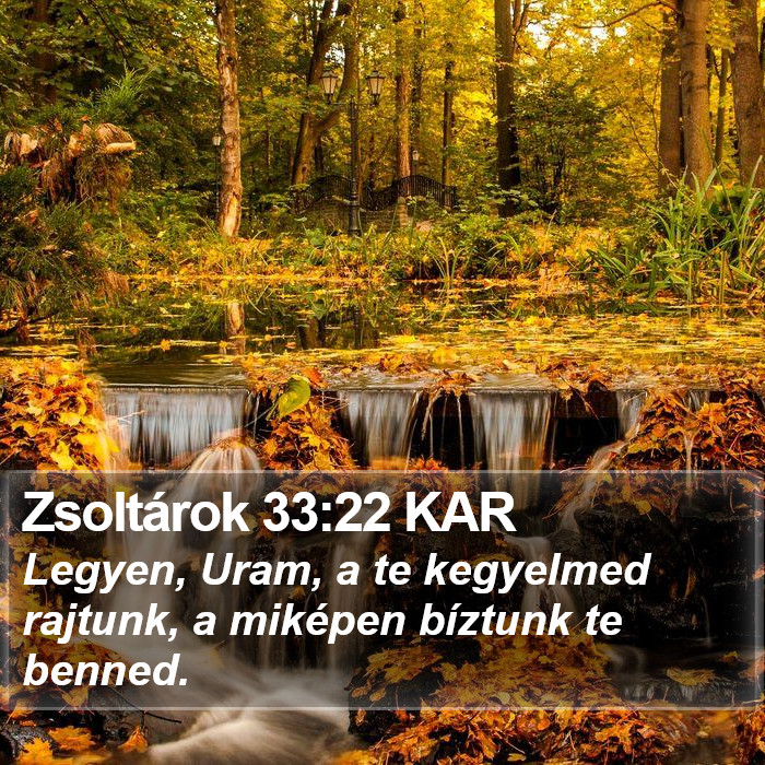 Zsoltárok 33:22 KAR Bible Study