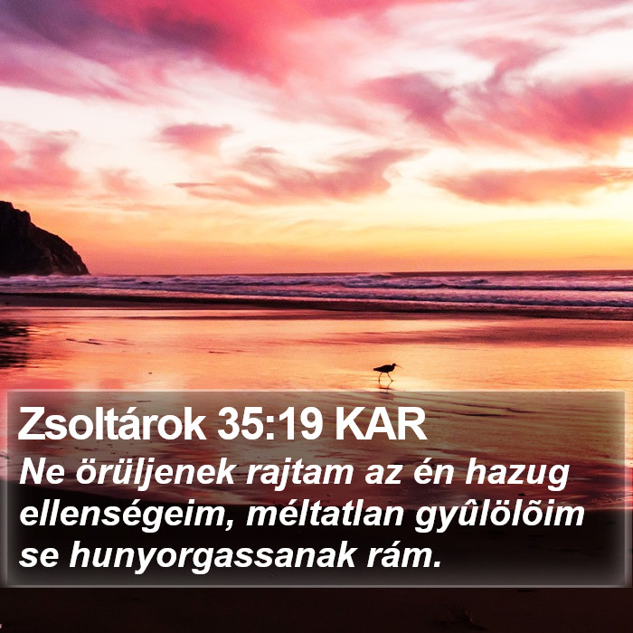 Zsoltárok 35:19 KAR Bible Study