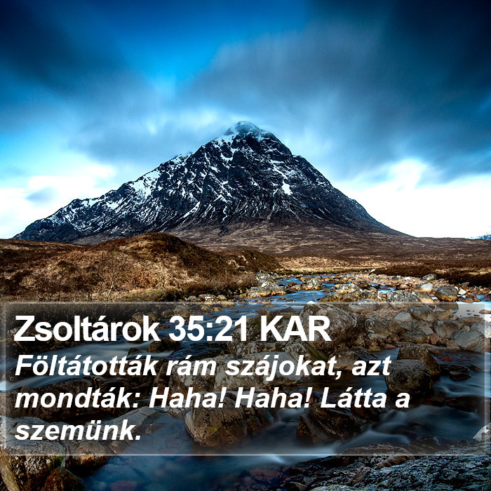 Zsoltárok 35:21 KAR Bible Study