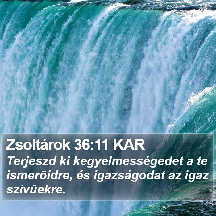 Zsoltárok 36:11 KAR Bible Study