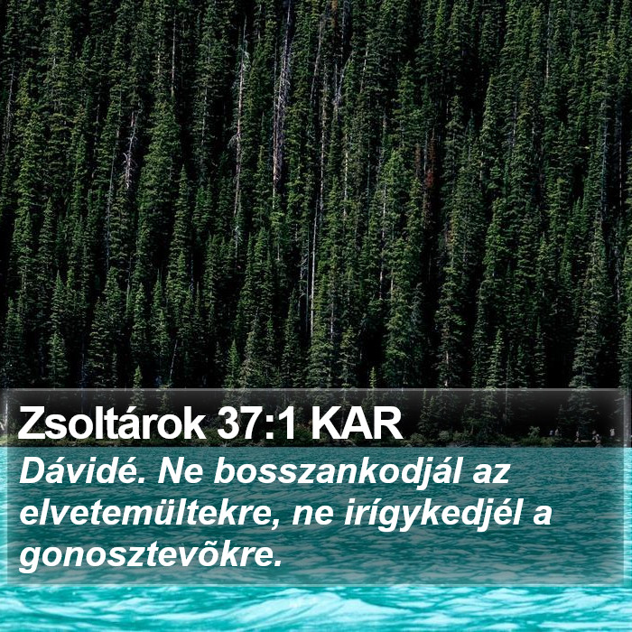 Zsoltárok 37:1 KAR Bible Study