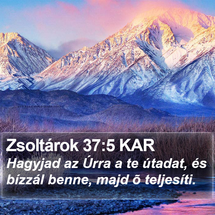 Zsoltárok 37:5 KAR Bible Study