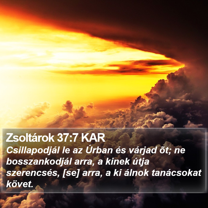 Zsoltárok 37:7 KAR Bible Study