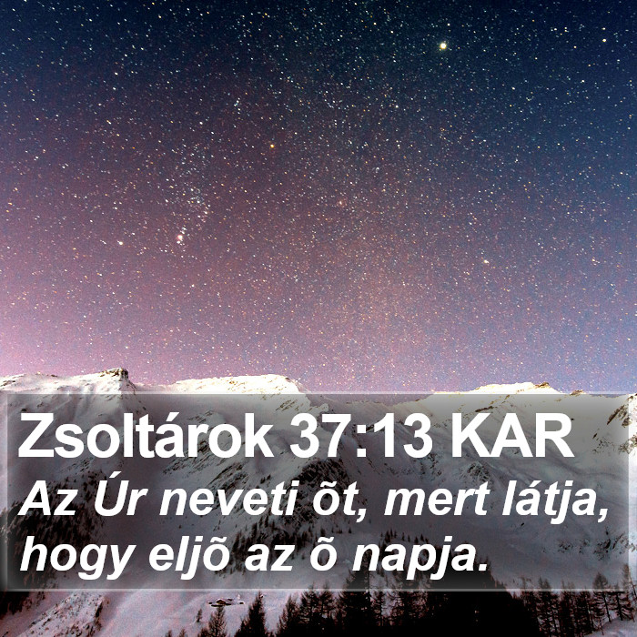 Zsoltárok 37:13 KAR Bible Study