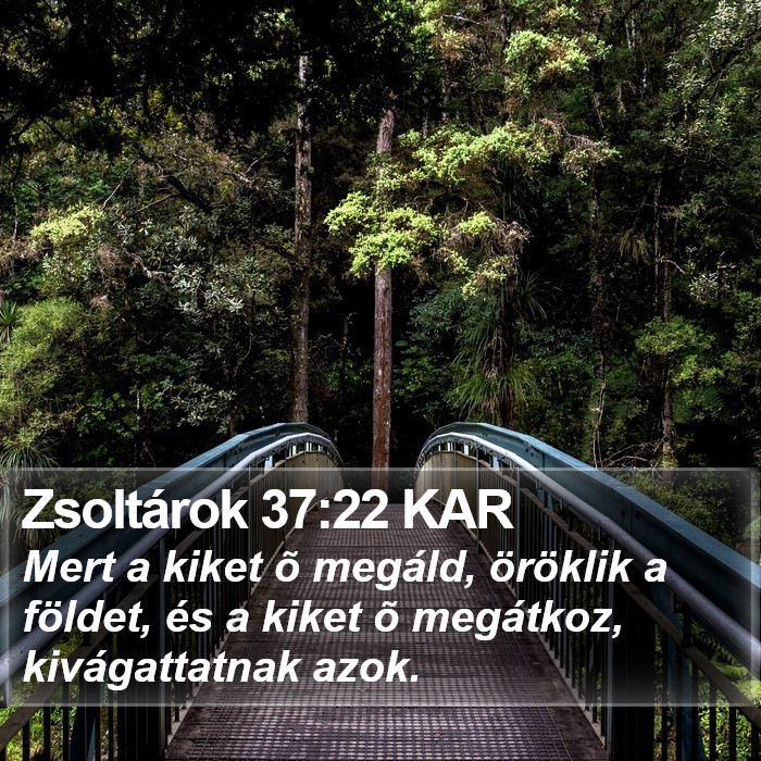 Zsoltárok 37:22 KAR Bible Study