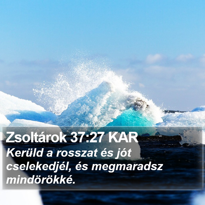 Zsoltárok 37:27 KAR Bible Study