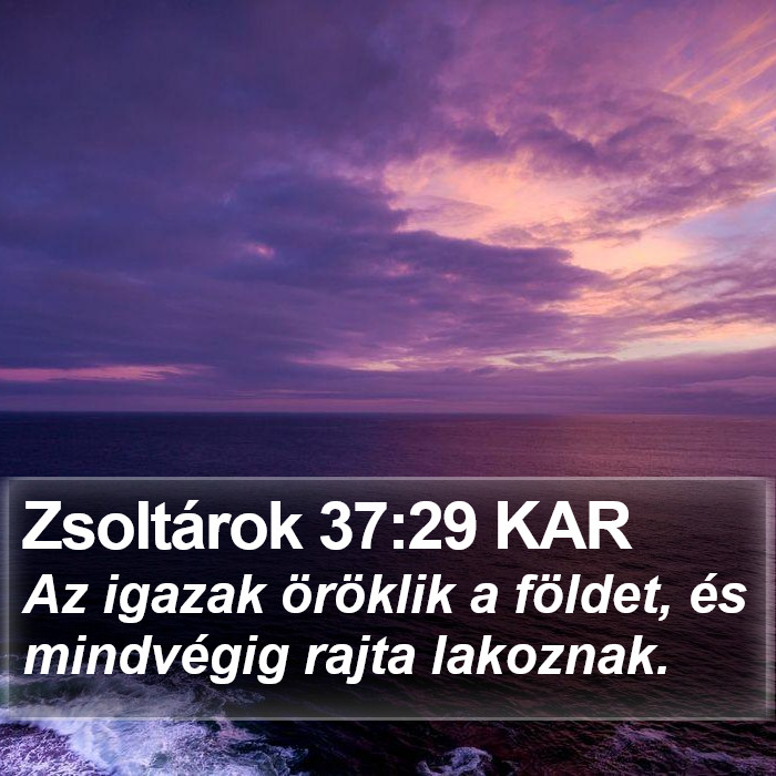 Zsoltárok 37:29 KAR Bible Study