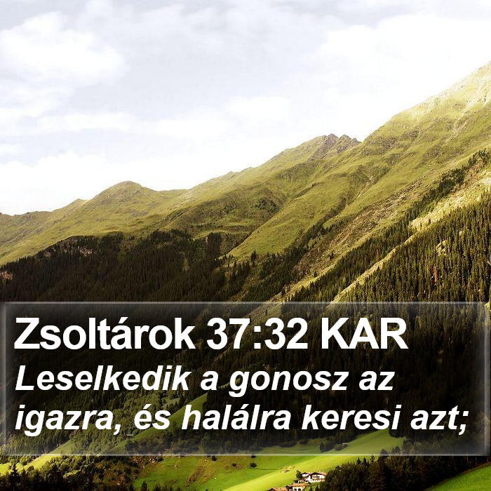 Zsoltárok 37:32 KAR Bible Study