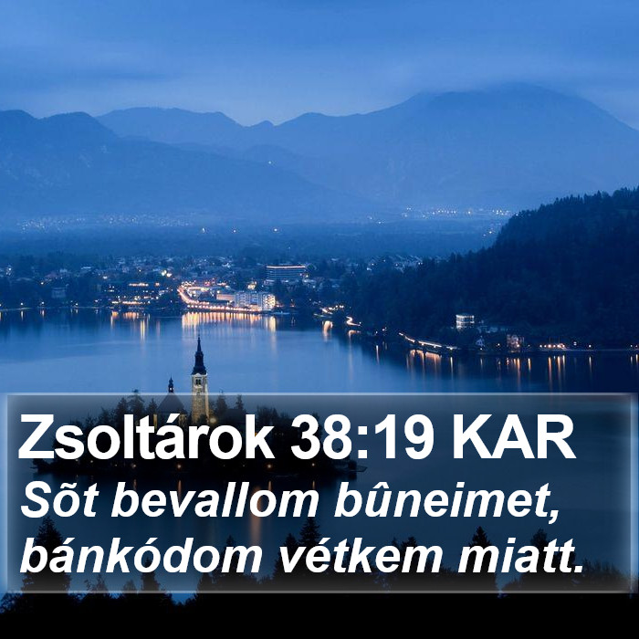 Zsoltárok 38:19 KAR Bible Study