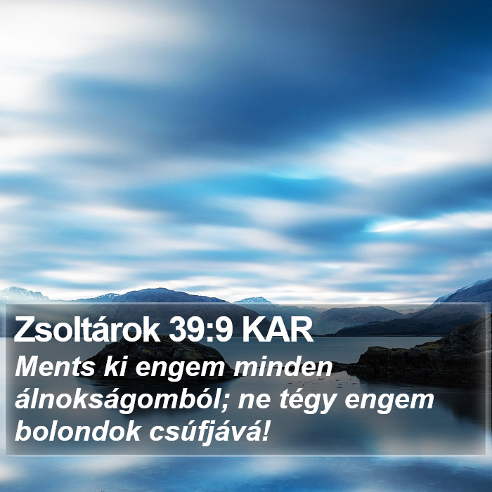 Zsoltárok 39:9 KAR Bible Study