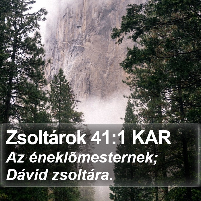 Zsoltárok 41:1 KAR Bible Study