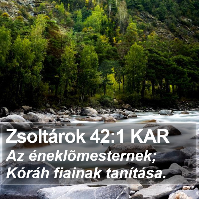 Zsoltárok 42:1 KAR Bible Study