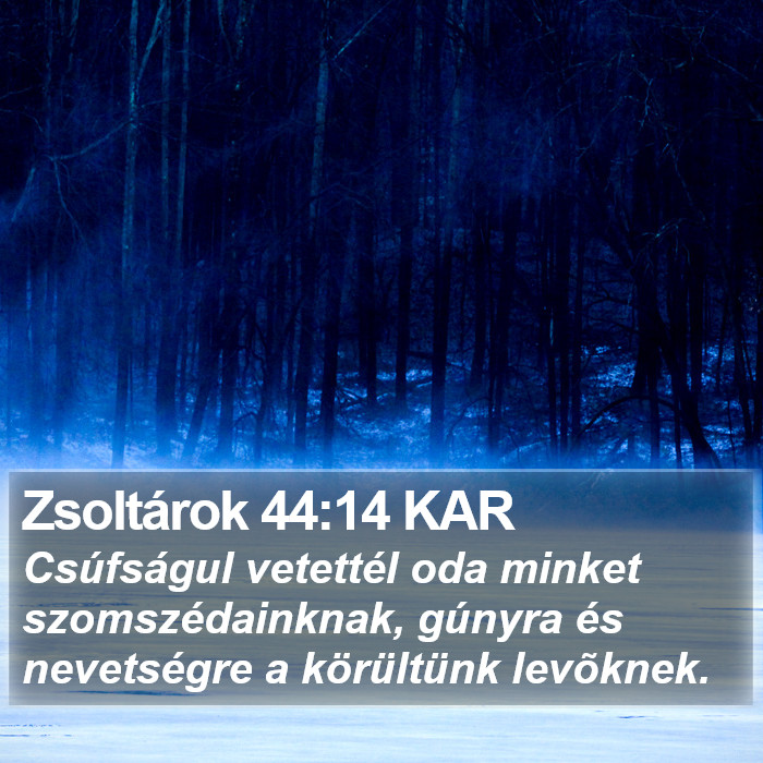 Zsoltárok 44:14 KAR Bible Study