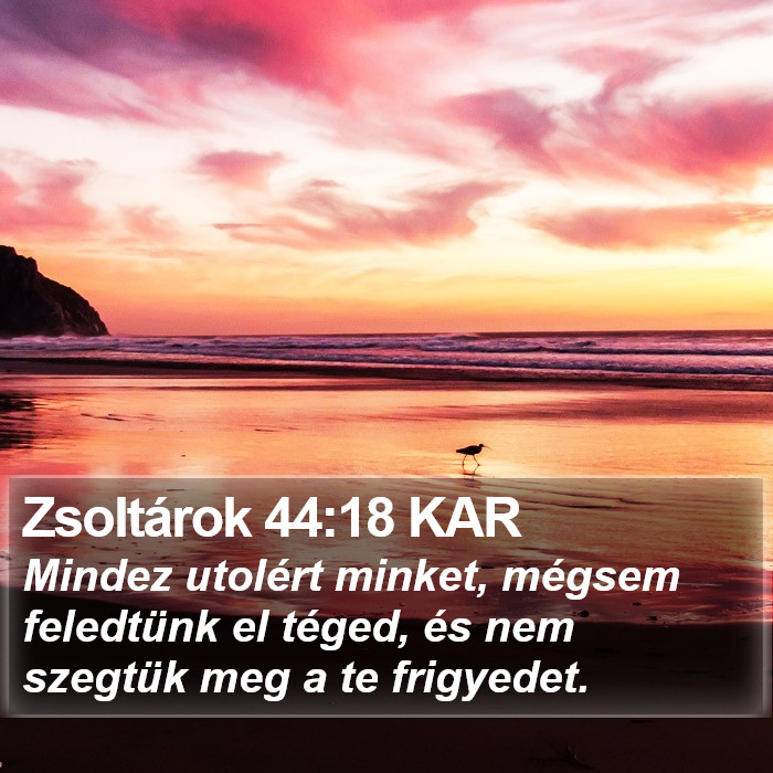 Zsoltárok 44:18 KAR Bible Study