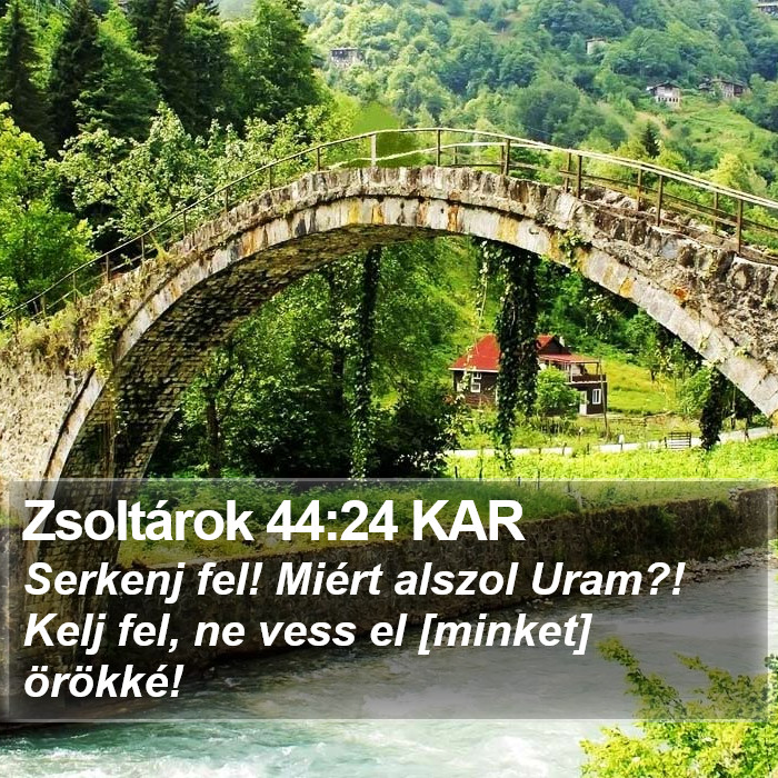 Zsoltárok 44:24 KAR Bible Study