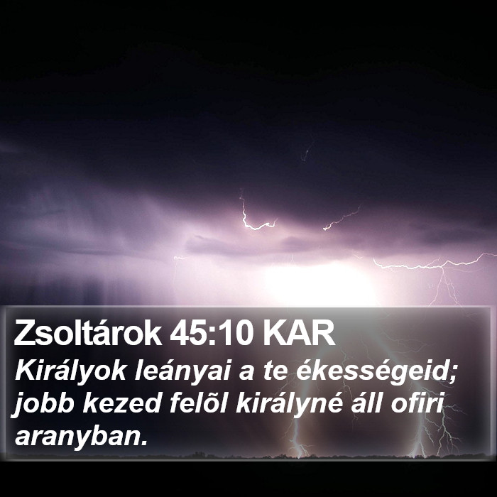 Zsoltárok 45:10 KAR Bible Study