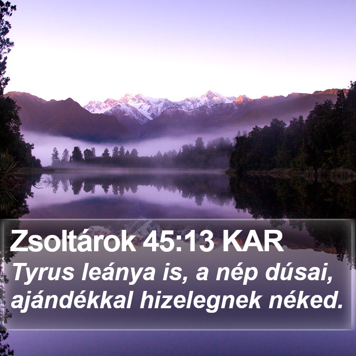 Zsoltárok 45:13 KAR Bible Study