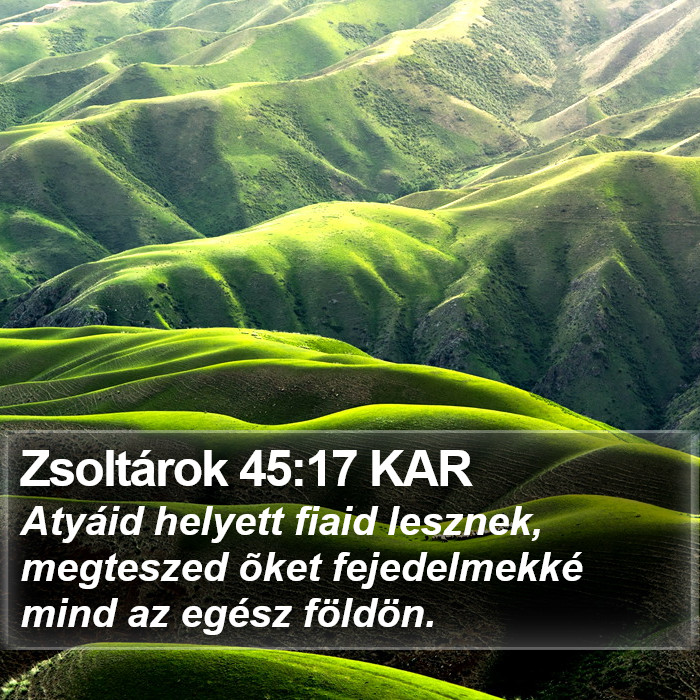 Zsoltárok 45:17 KAR Bible Study