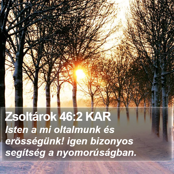 Zsoltárok 46:2 KAR Bible Study