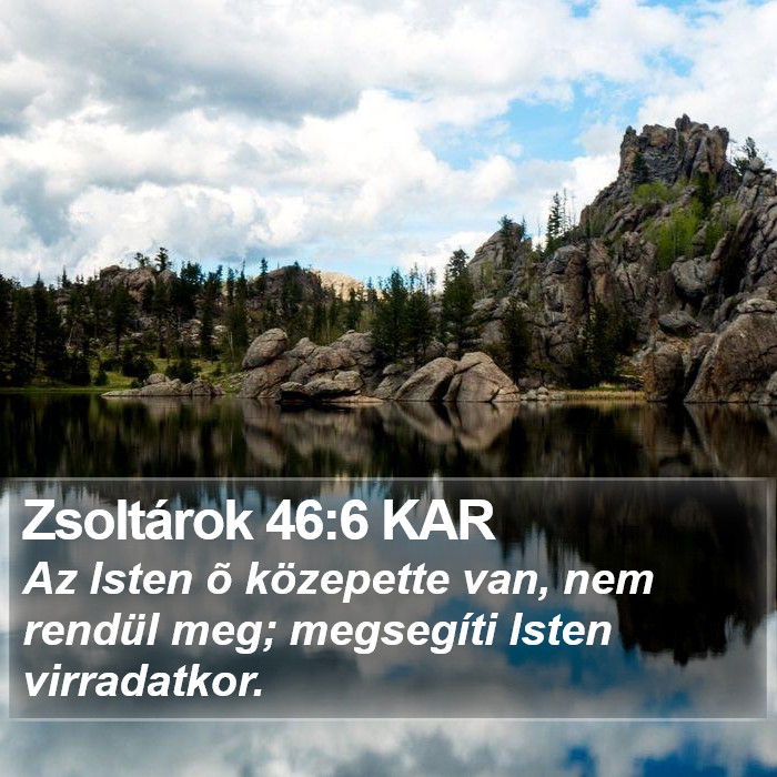 Zsoltárok 46:6 KAR Bible Study