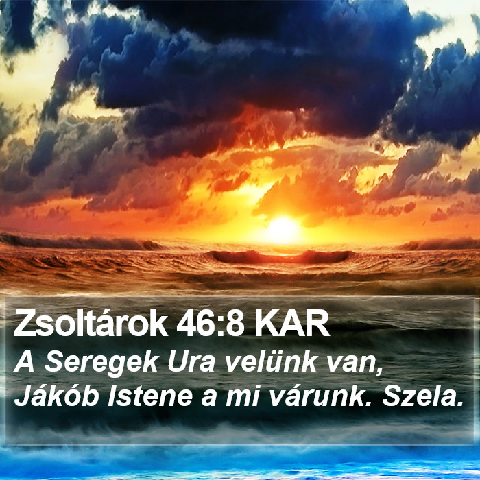 Zsoltárok 46:8 KAR Bible Study