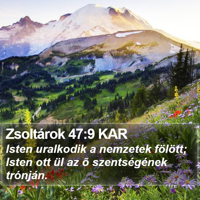 Zsoltárok 47:9 KAR Bible Study