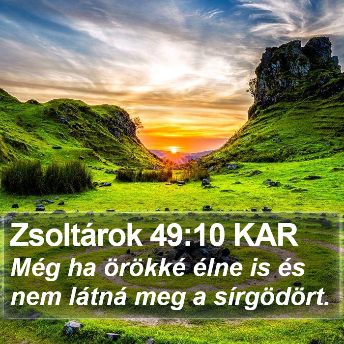 Zsoltárok 49:10 KAR Bible Study