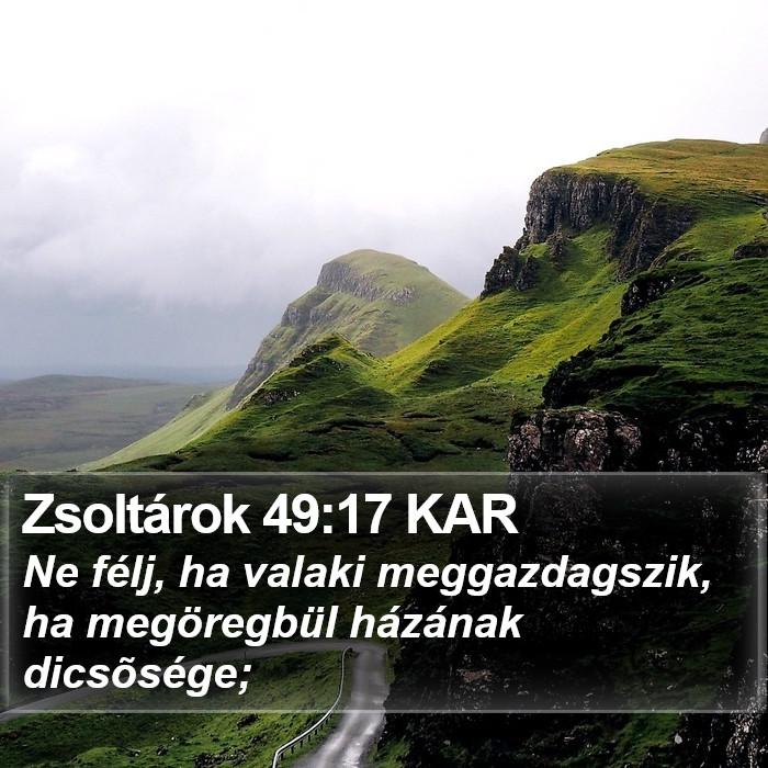 Zsoltárok 49:17 KAR Bible Study