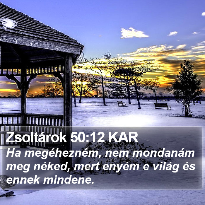 Zsoltárok 50:12 KAR Bible Study