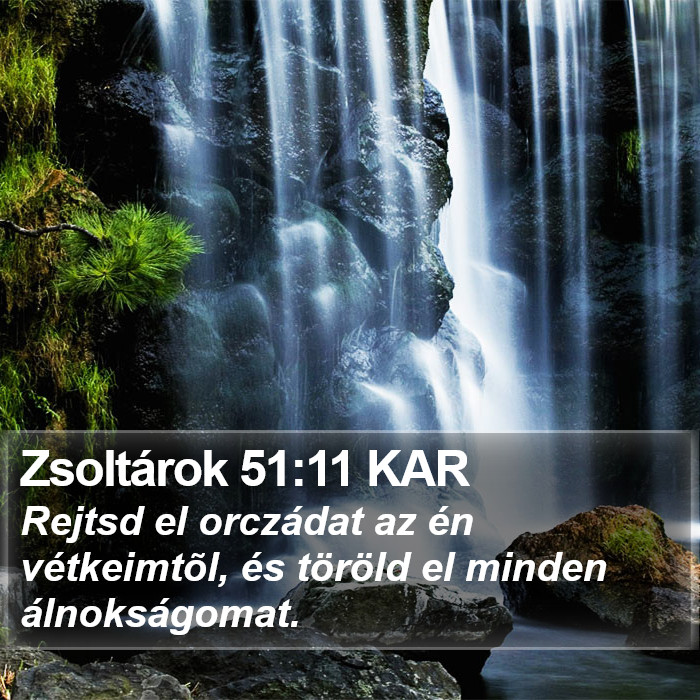 Zsoltárok 51:11 KAR Bible Study