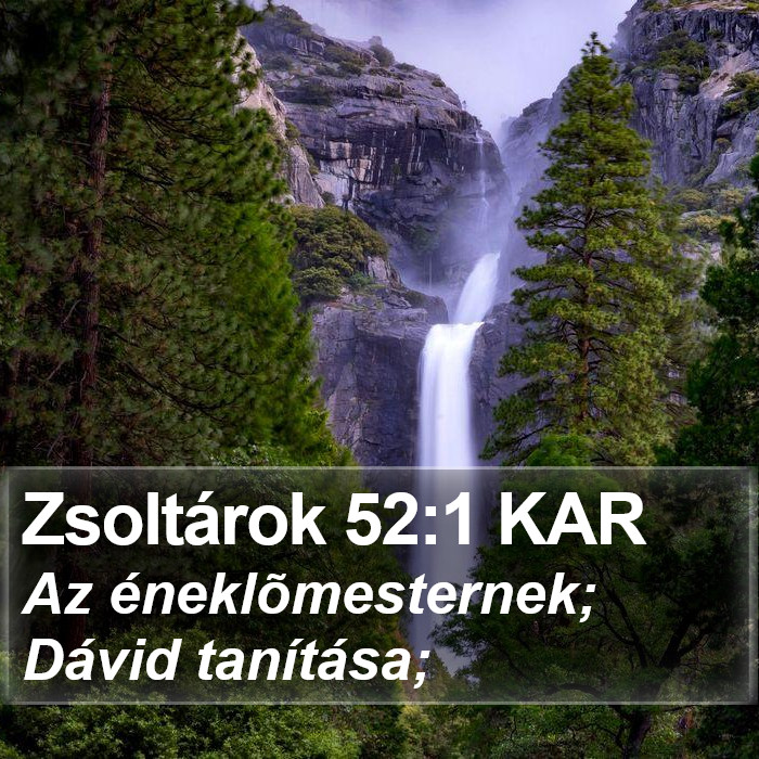 Zsoltárok 52:1 KAR Bible Study