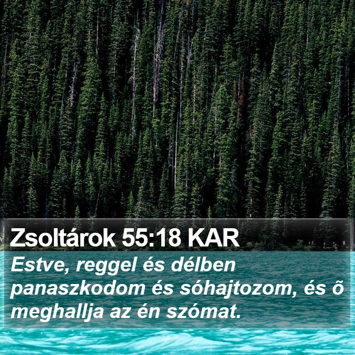 Zsoltárok 55:18 KAR Bible Study