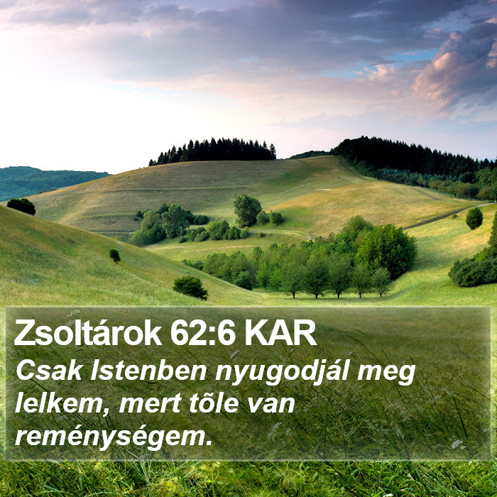 Zsoltárok 62:6 KAR Bible Study