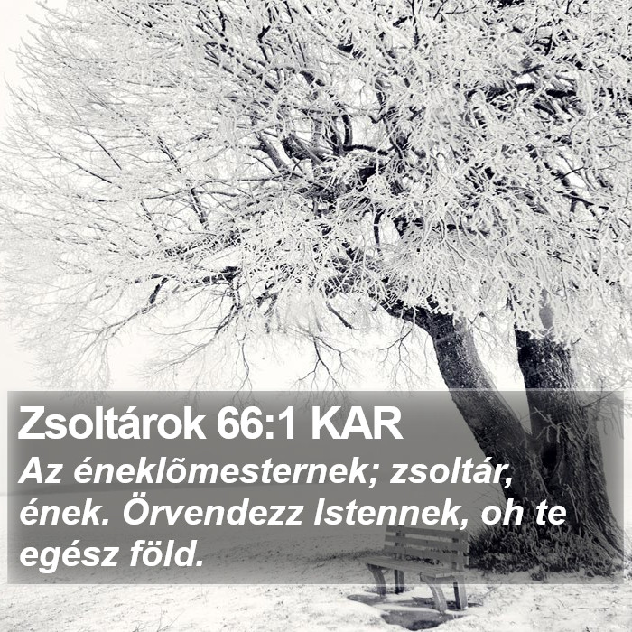 Zsoltárok 66:1 KAR Bible Study