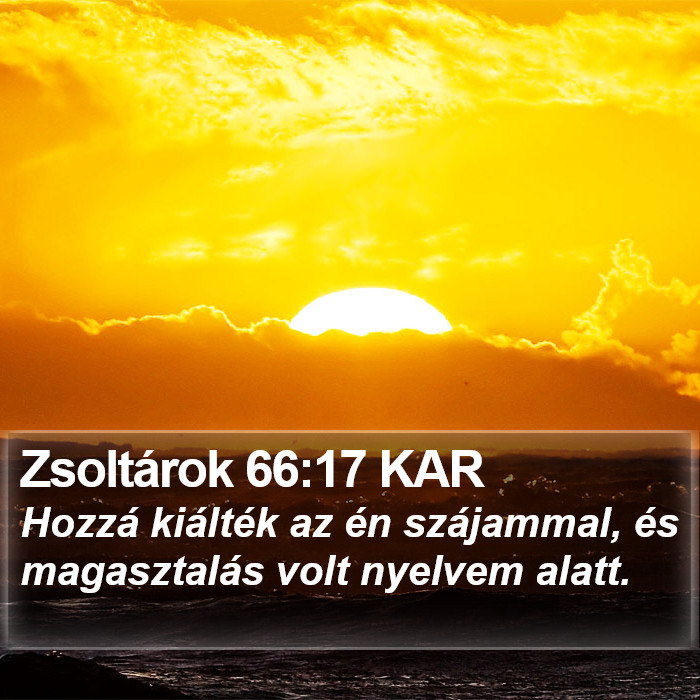 Zsoltárok 66:17 KAR Bible Study