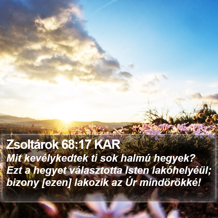 Zsoltárok 68:17 KAR Bible Study