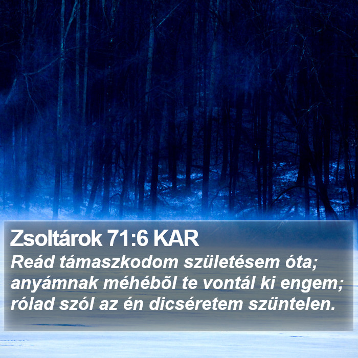 Zsoltárok 71:6 KAR Bible Study