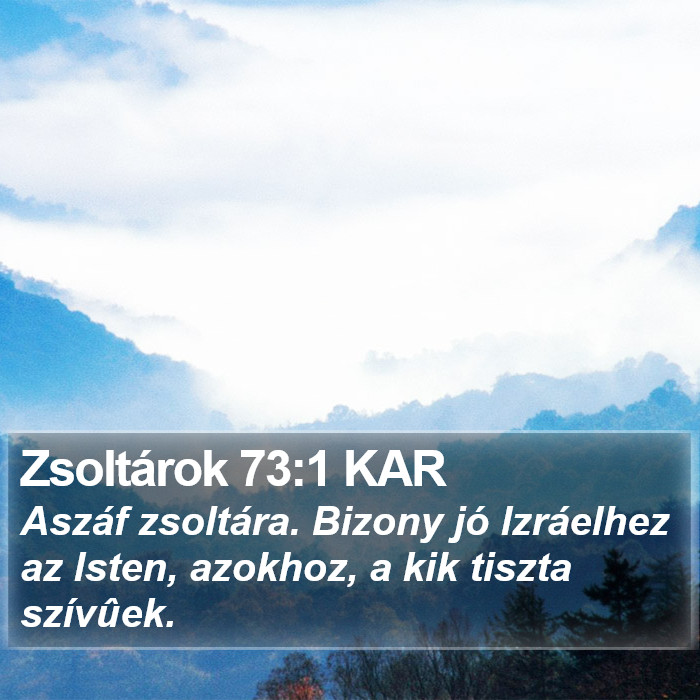 Zsoltárok 73:1 KAR Bible Study