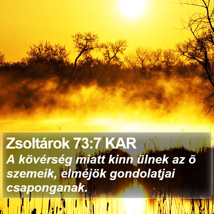 Zsoltárok 73:7 KAR Bible Study