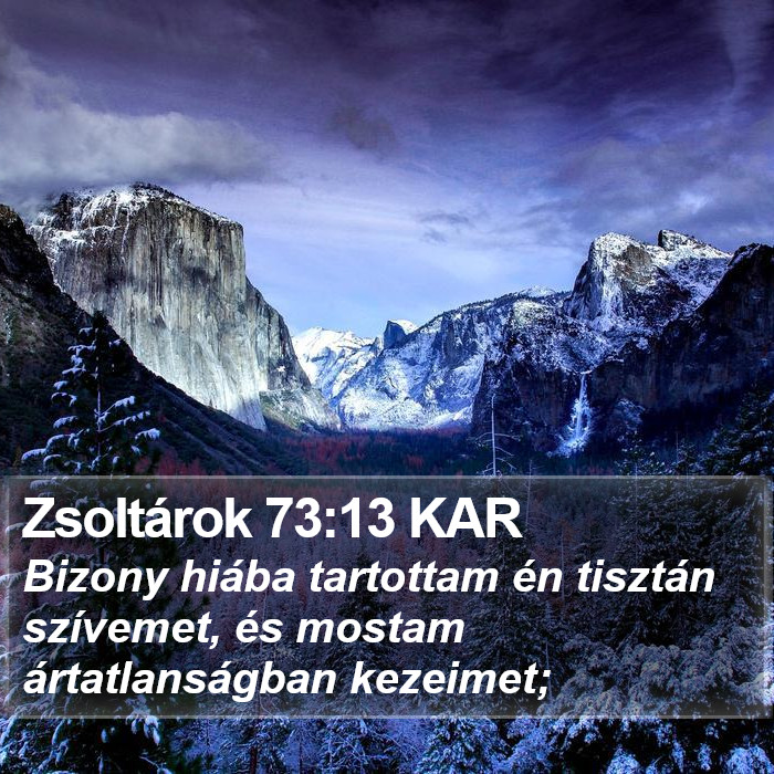 Zsoltárok 73:13 KAR Bible Study