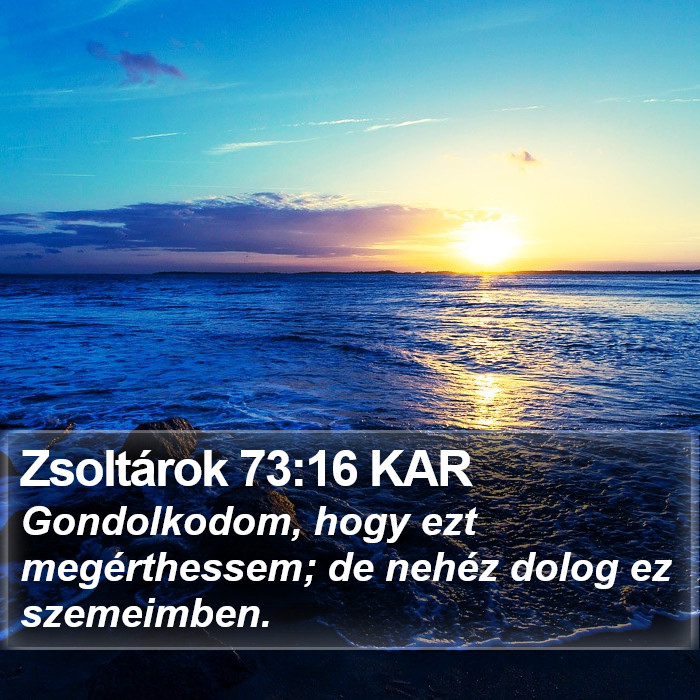 Zsoltárok 73:16 KAR Bible Study