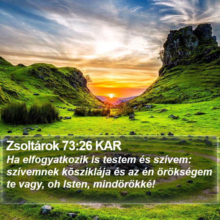 Zsoltárok 73:26 KAR Bible Study