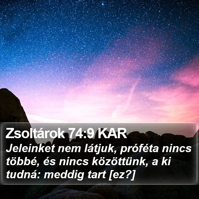 Zsoltárok 74:9 KAR Bible Study