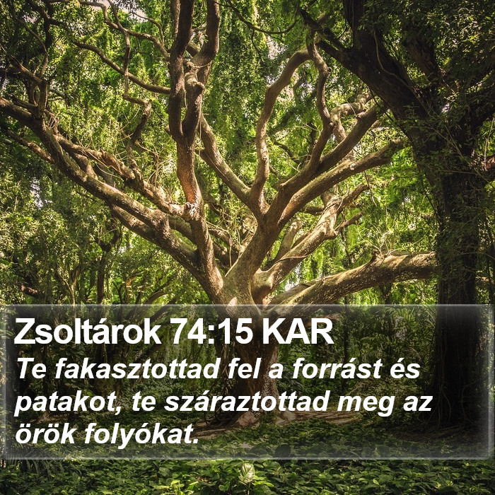 Zsoltárok 74:15 KAR Bible Study