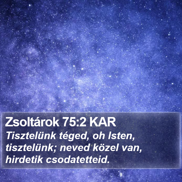 Zsoltárok 75:2 KAR Bible Study