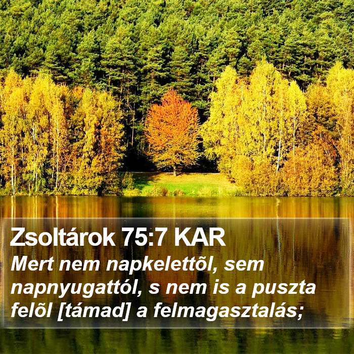 Zsoltárok 75:7 KAR Bible Study